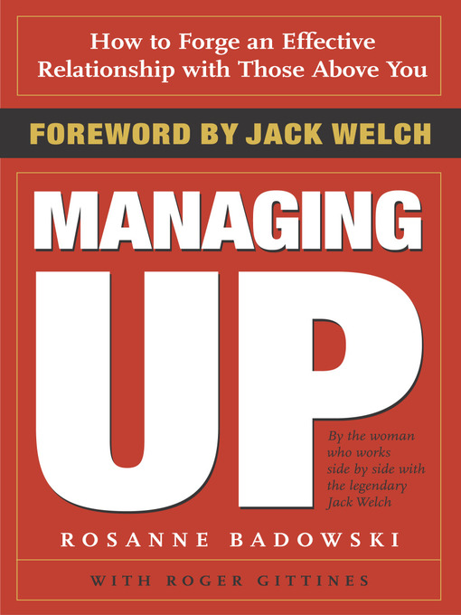 Title details for Managing Up by Rosanne Badowski - Available